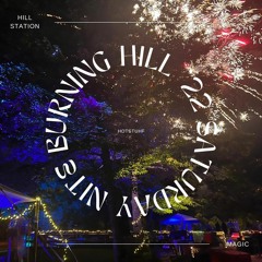 Burning Hill 2022 Saturday Night