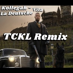 Kollegah - La Deutsche Vita // (TCKL Remix)