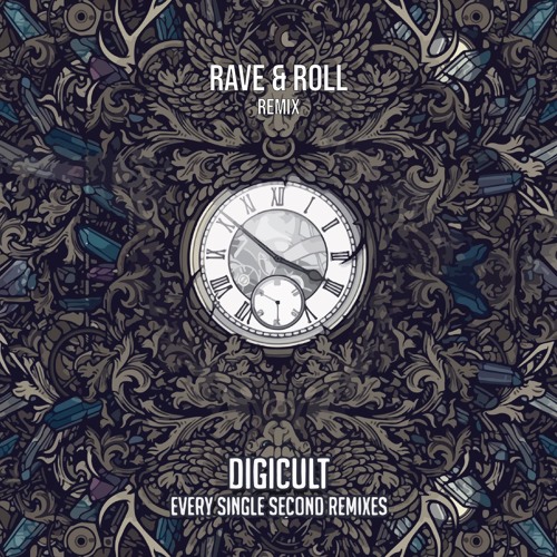 DigiCult - Every Single Second (Rave & Roll Rmx) FREE DOWNLOAD