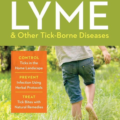 Stream episode [PDF⚡READ ONLINE] Preventing Lyme & Other Tick-Borne ...