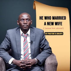 ENGLISH. 27.09.2020 Pastor G. Baloyi Deuteronomy 24 Vs 5 He Married A New Wife (Leave Him Alone!)