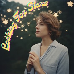 LOOKING FOR STARS