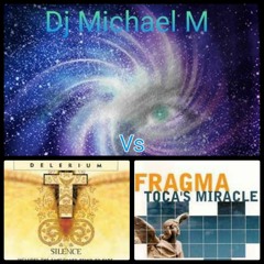 Silence Tocas Miracle (DELIURIUM Vs FRAGMA) Extended Club Mix