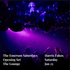 Fakos @ The Emerson Saturdays-Opening Lounge Set