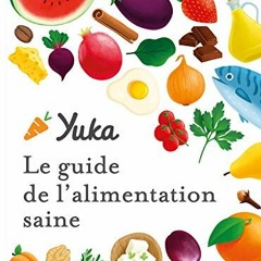 PDF #EBOOK Le guide Yuka de l'alimentation saine Gratuit