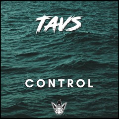 Tavs - Control [Argofox Release]