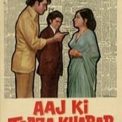 Watch Aaj Ki Taaza Khabar (1973) High-Resolution Films 720p/MP4 bq0XS