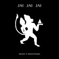 Bemet & Shanti People - Jai Jai Jai