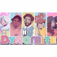 DYNAMITE (BTS) COLLAB - Caleb Hyles [feat.LeeandLie (AmaLee),LittleJayneyCakes,OR3O,Cristina Vee