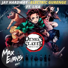 Jay Hardway Ft Lisa - Electric Gurenge (Max Evan Edit)FREE DOWNLOAD