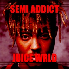 Juice WRLD - SEMI ADDICT prod.by Luisito