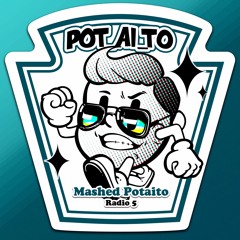 Mashed Potaito Radio 5 [Bass Tech house]
