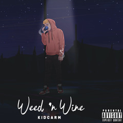 Weed 'n Wine