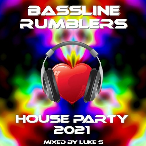 House Party 2021 Mixed By Luke S