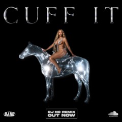 Beyoncé - CUFF IT (NC REMIX)