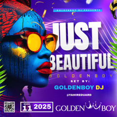 !!! JUST BEAUTIFUL !!! By. Goldenboy Dj