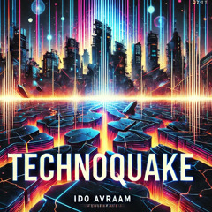 Ido Avraham- Technoquake (original mix)
