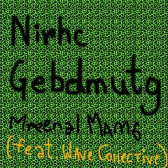 Nirhc Gebdmutg (feat The Wave Collective)