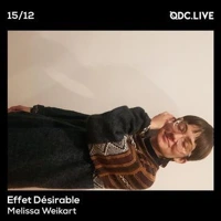 Soundcloud podcast image for Effet Désirable w/ Melissa Weikart 