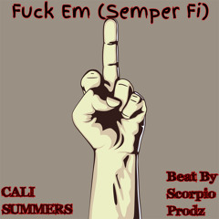 Fuck Em (Semper Fi)