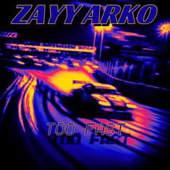 TOO FAST (PROD BY ODP)