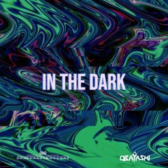 OBAŸASHI - In The Dark [Extended Master]