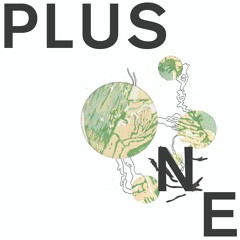 PREMIERE: Plus One - We Out Here [First Second Label]