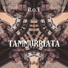 B.o.T - Tammurriata (Sinai (IT) Remake) [Lump Records]