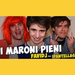 Favij & iPantellas - I Maroni Pieni (PARODIA PSY DADDY)
