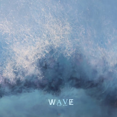 WAVE[prod by gaudy]