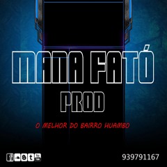 Mana Fató Prod -Saudade Da Velha (Kuduro Lamento Instrumental )