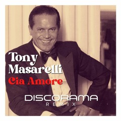 Tony Masarelli - Cia Amore (Discorama Remix)