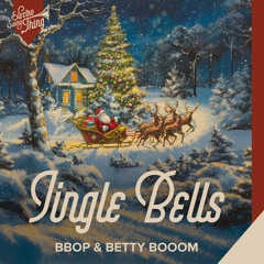 Bbop & Betty Booom - Jingle Bells // ESTSP075