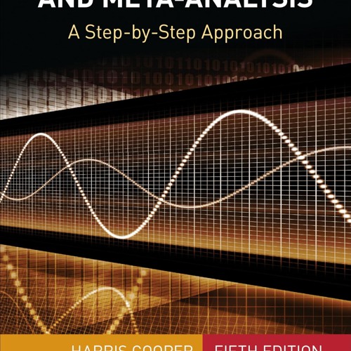 ▶️ PDF ▶️ Research Synthesis and Meta-Analysis: A Step-by-Step Approac