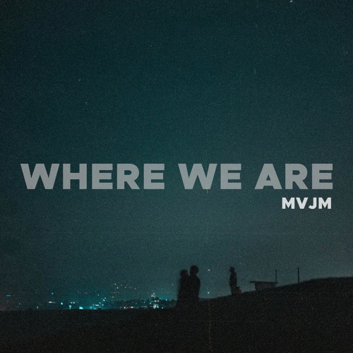 Where We Are