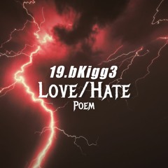 LoveHate Poem