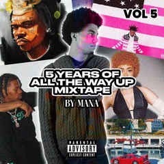 All The Way Up Vol. 5 - by MANA (5 YEARS SPECIAL)