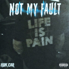 NOT MY FAULT