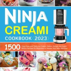 Ninja CREAMi Cookbook for Beginners: Homemade Ice Cream, Gelato