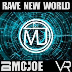 Rave New World - DJ Mo - Joe