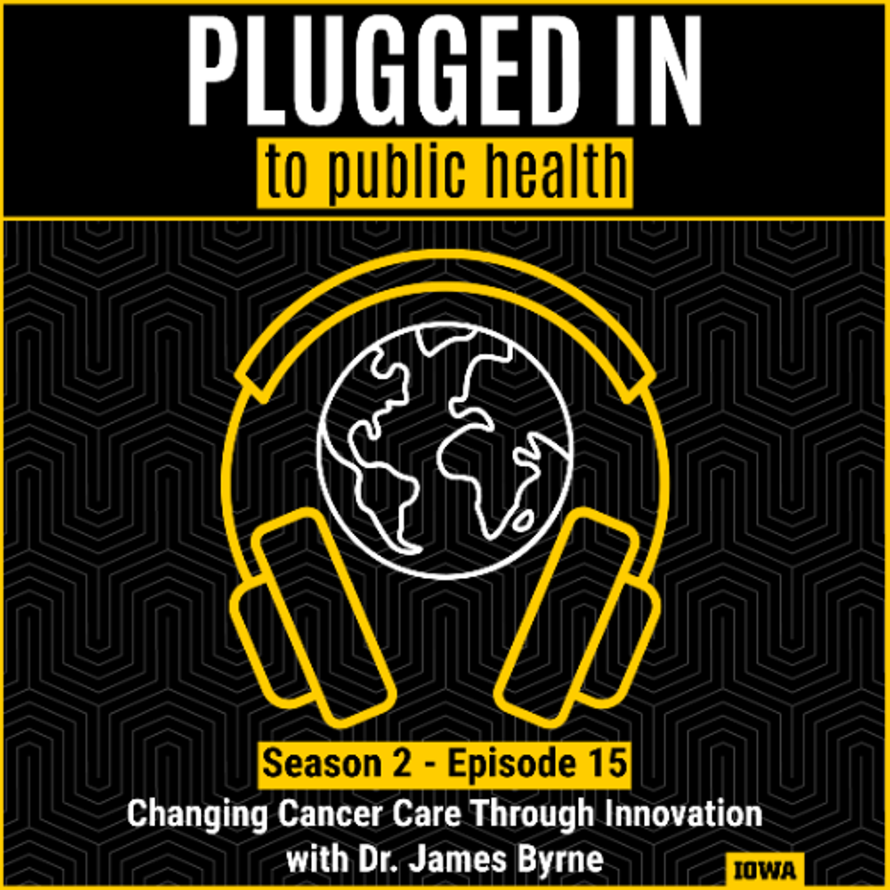 Changing Cancer Care Through Innovation with Dr. James Byrne episode artwork