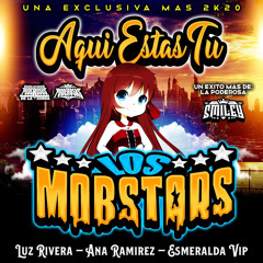 AQUI ESTAS TU-LOS MOBSTARS & NICO-ROD LIMPIA