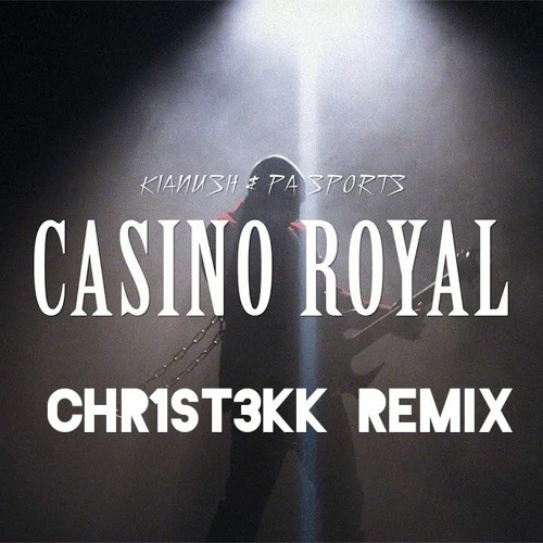 CASINO ROYAL - AF1 - CHR1ST3KK REMIX [N.T.H.W.]