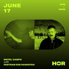 HÖR Berlin - Motel Campo w/ Pastram B2B Randstad