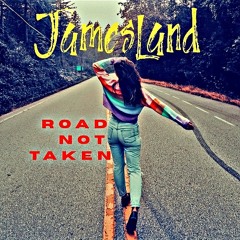 JamesLand - Road Not Taken