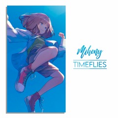 Mihony - Timeflies