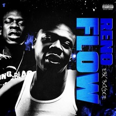 EBK Bckdoe - Reno Flow [Thizzler Exclusive]]