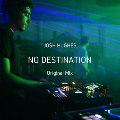 No Destination (FREE DOWNLOAD)