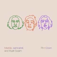 Pin It Down Cover (feat. saintcarrell and Wyatt Swaim)