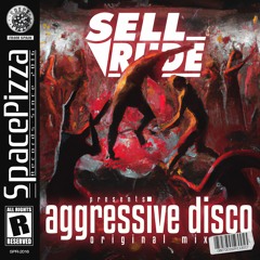 SellRude - Aggressive Disco [Out Now]